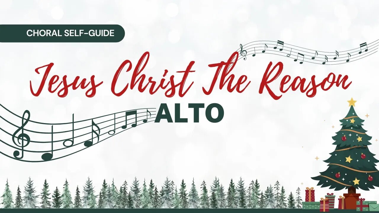 Jesus Christ the Reason (SATB Guide | Alto)