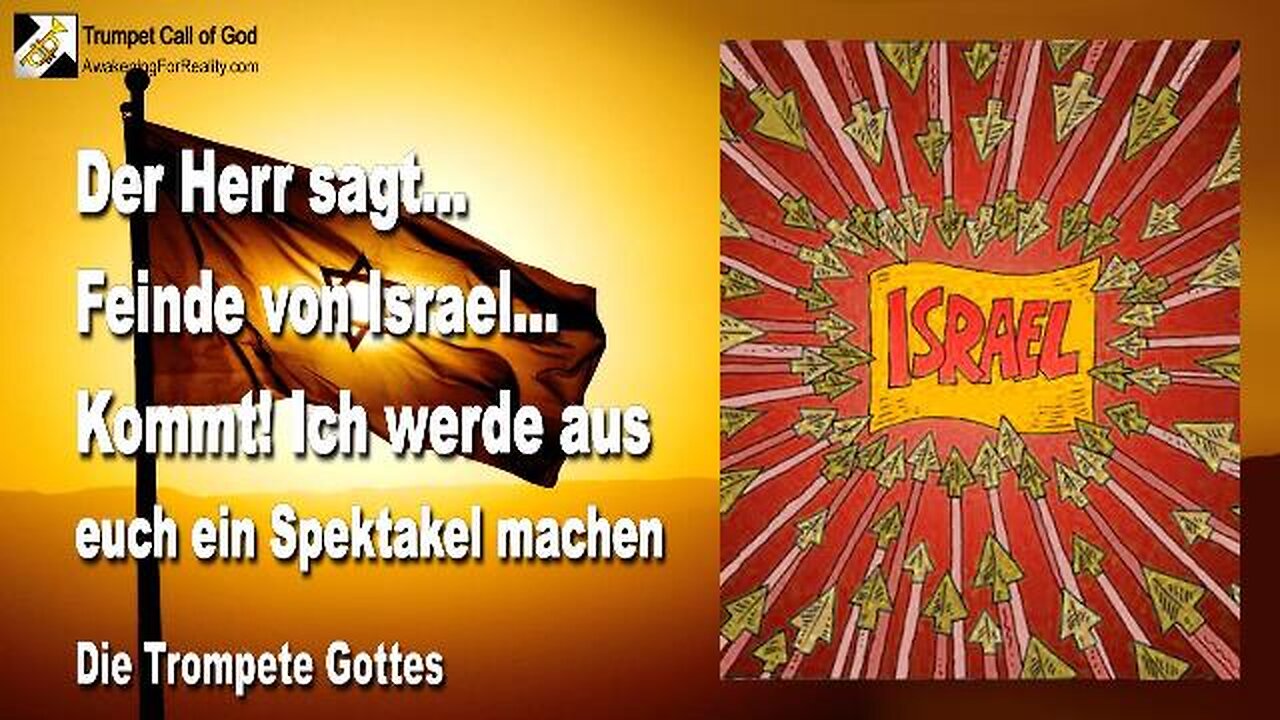 31.12.2009 🎺 Der Herr sagt... Feinde von Israel, kommt!... Ich werde aus euch ein Spektakel machen