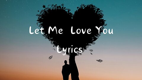 Let me love you lyrics | Justin Bieber | Lyrics |