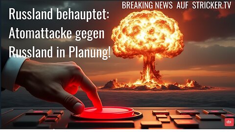Russland: "NATO und Ukraine haben konkrete Pläne, in Russland eine Atomkatastrophe herbeizuführen!
