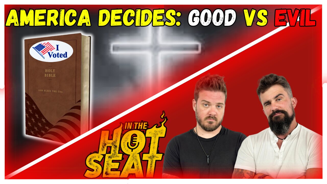 In The HotSeat Episode 28: America Decides Good VS Evil