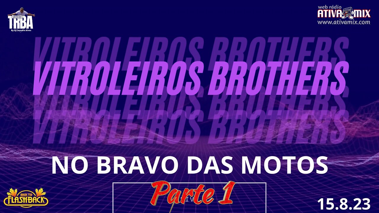 VITROLEIROS BROTHERS PARTE 1 - Live Bravos das Motos 15.8.23