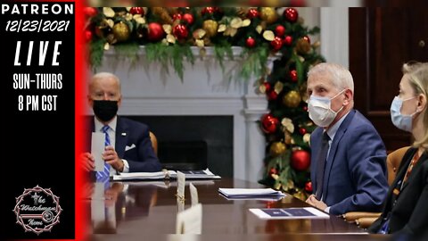 12/23/2021 The Watchman News - Fauci Wants U To Ban Family - We Want To Ban Fauci - News & Headlines