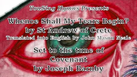 Whence Shall My Tears Begin? (Covenant)