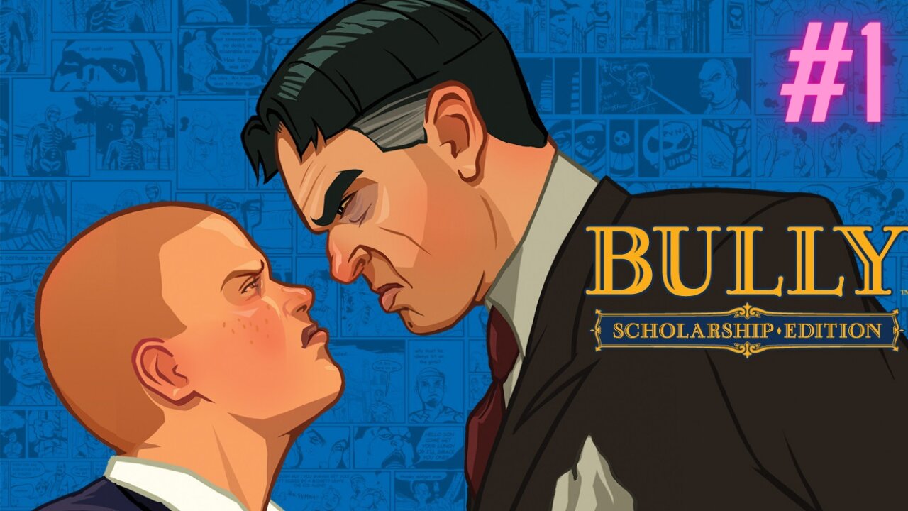 Bully Lets Play!