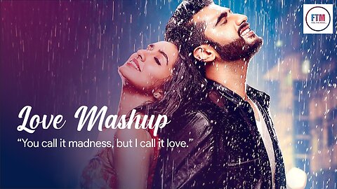 After Love Mashup _ Arijit Singh, Darshan Raval _ Bollywood Lofi & chill