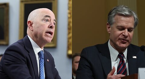 Wray, Mayorkas Refuse To Publicly Testify At Homeland Security Hearing