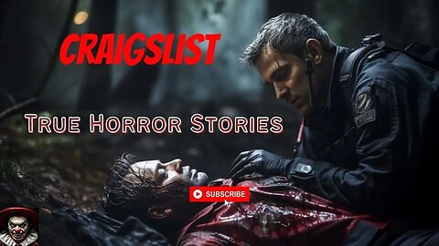 True Disturbing Craigslist Horror Stories