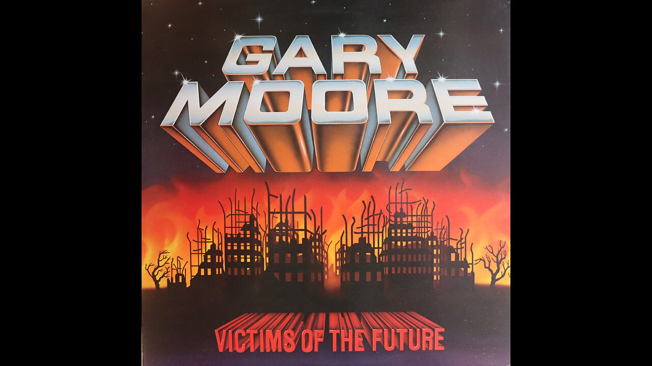 Gary Moore - Victims Of The Future (1983) [Complete LP]