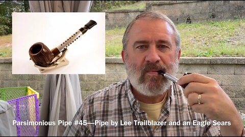 Parsimonious Pipe #45—Pipe by Lee Trailblazer and an Eagle Soars