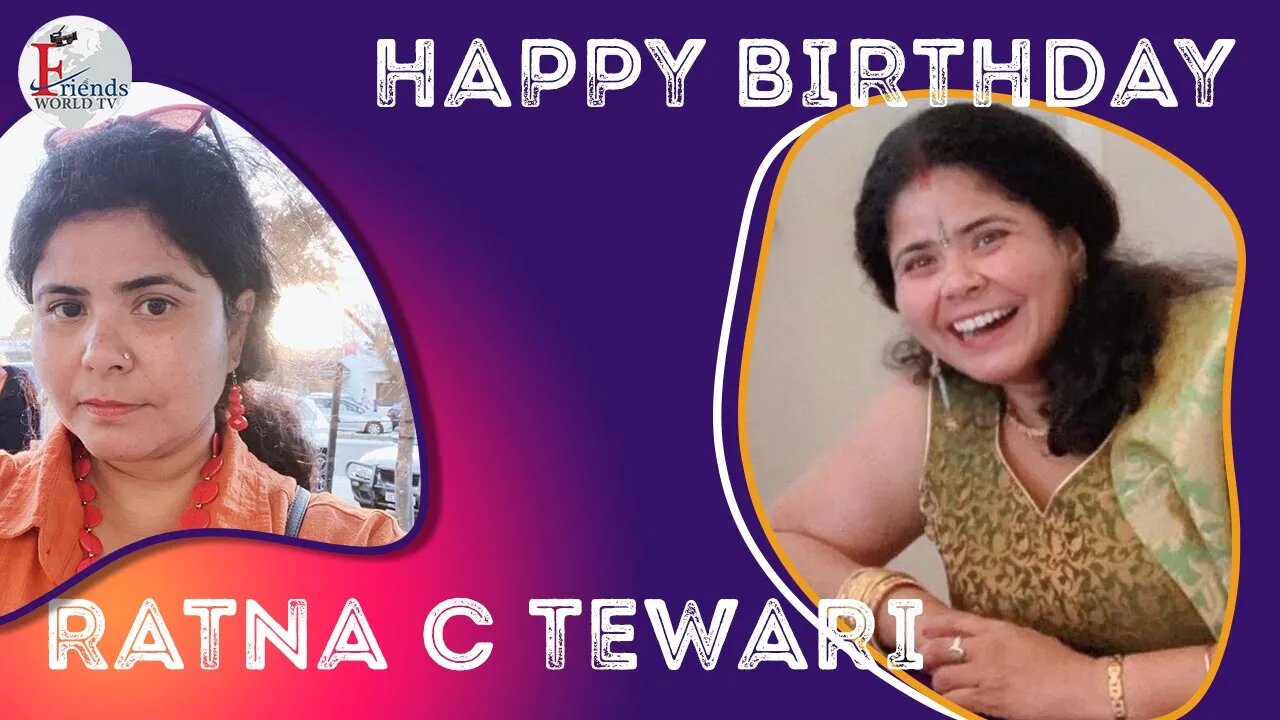 Happy Birthday, Ratna C Tewari Ji!