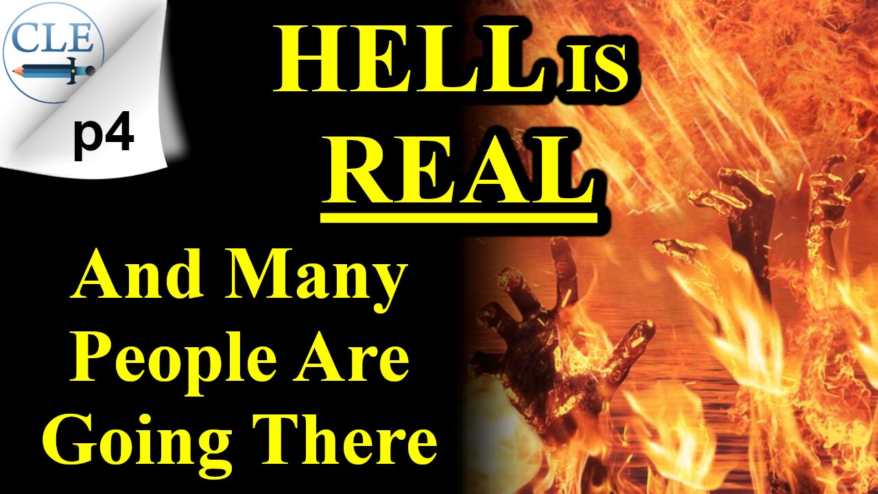 Hell is Real And Many People Are Going There p4 | 11-27-22 [creationliberty.com]