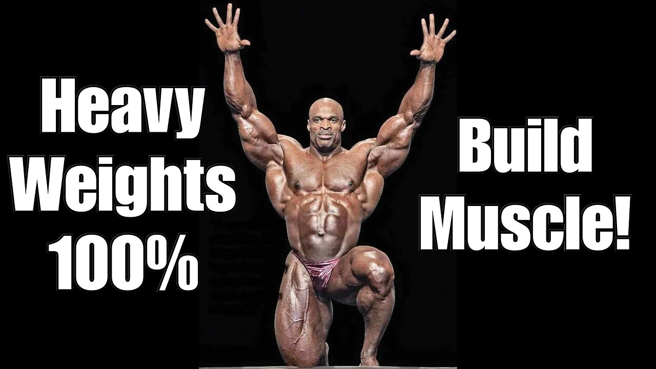 Heavy Weights ARE Necessary! (If You Wanna Build Muscle!)