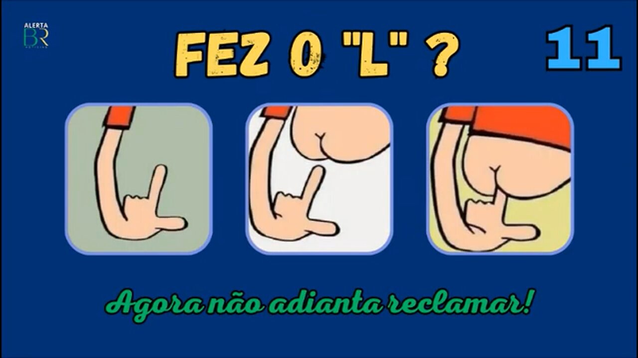 Fez o "L" ? - Agora não adianta reclamar #11