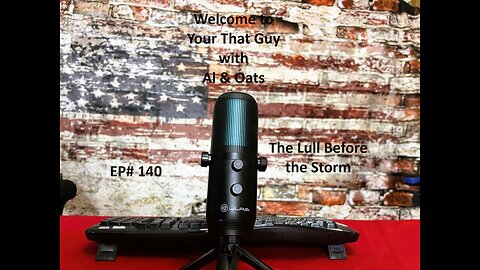 The Lull before the Storm EP# 140