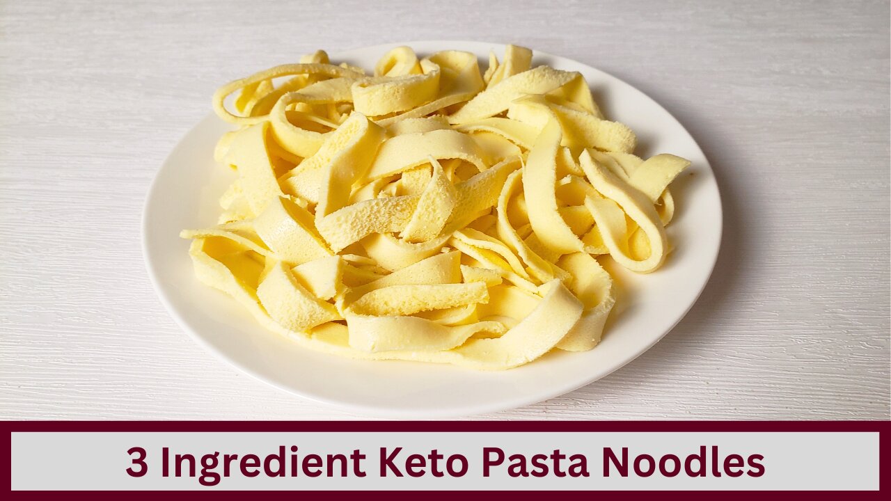 3 Ingredient Keto Pasta Noodles