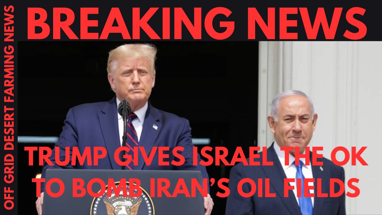 BREAKING NEWS: TRUMP GIVES THE OK TO BOMB IRAN OIL FIELDS....PUTIN & TRUMP'S PHONE CALL OVER UKRAINE