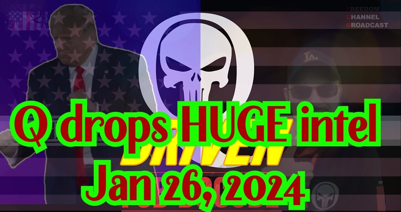 Q drops Special Intel Jan 26, 2024