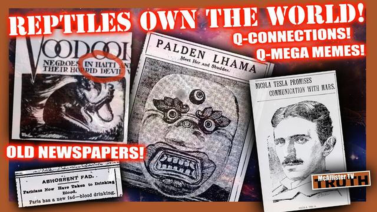 ~ REPTILES OWN THE PLANET! 1901 BLOOD DRINKING FAD! VOODOO IN HAITI! TESLA! ~