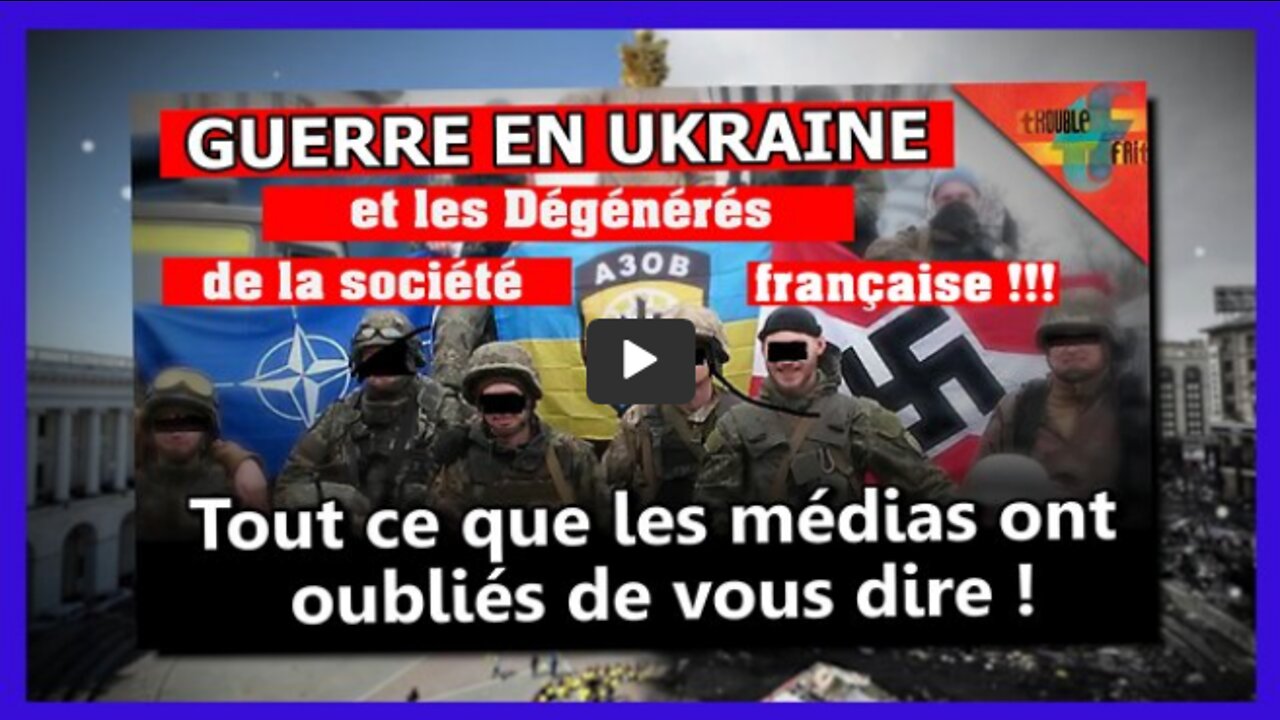 Les dégénérés de la société française face à l'UKRAINE !!! (