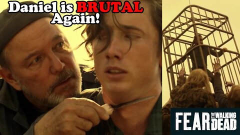 Daniel is BRUTAL! Fear the Walking Dead Season 7 Episode 11 Review
