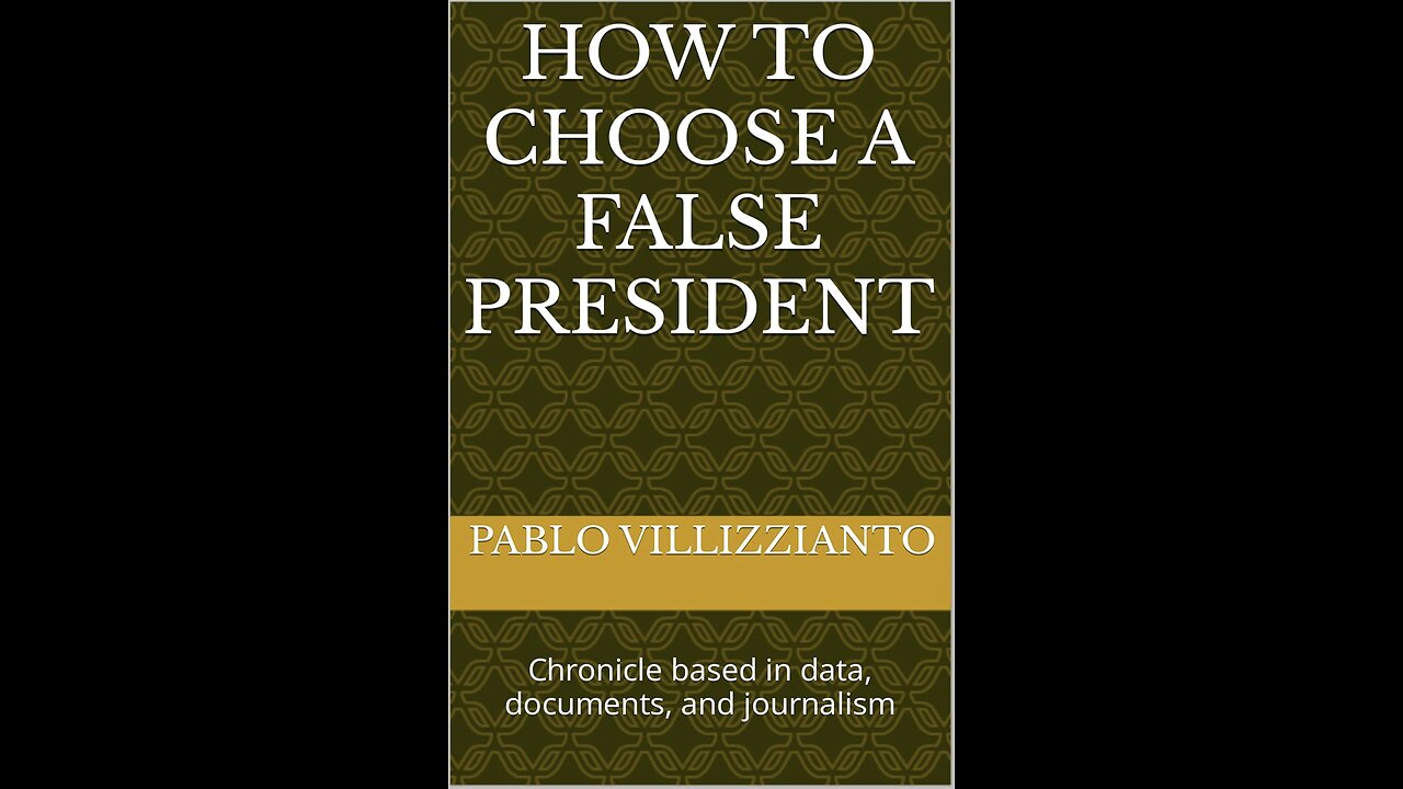 How to Choose a False President with Author Pablo Martín Villizzianto