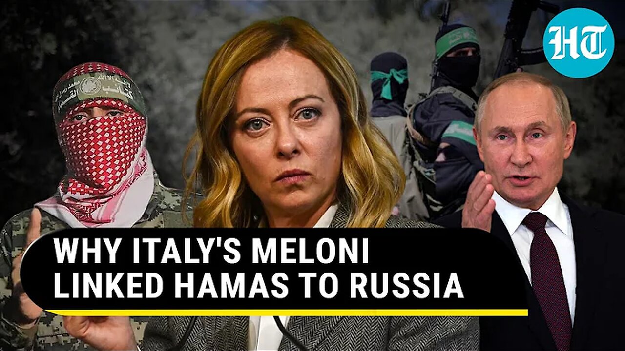 (mirro) Italy Leader Meloni links Hamas to Russia --- Hindustan Times