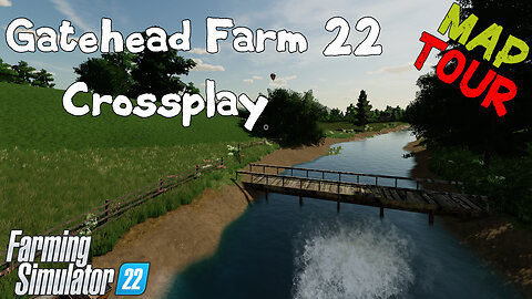 Map Tour | Gatehead Farm 22 Crossplay | Farming Simulator 22