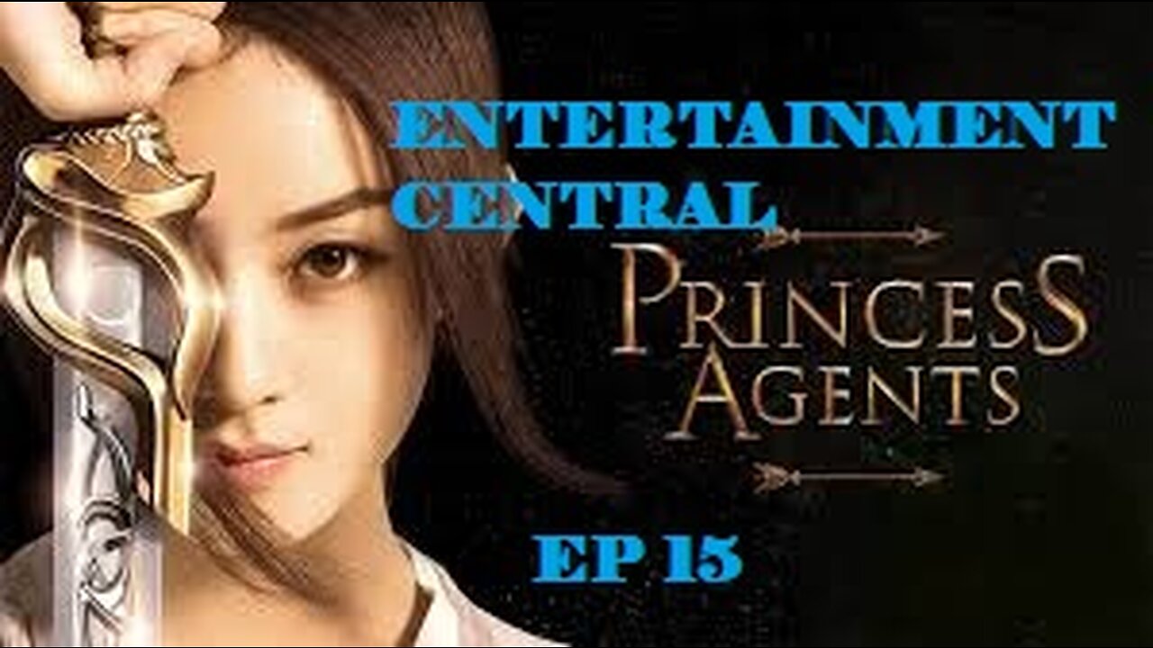 EP15：Princess Agents - Watch HD Video Online ENG SUB