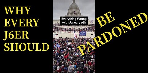 Everything wrong about Jan6th charges against U.S. Citizens being held hostage by the Biden DOJ