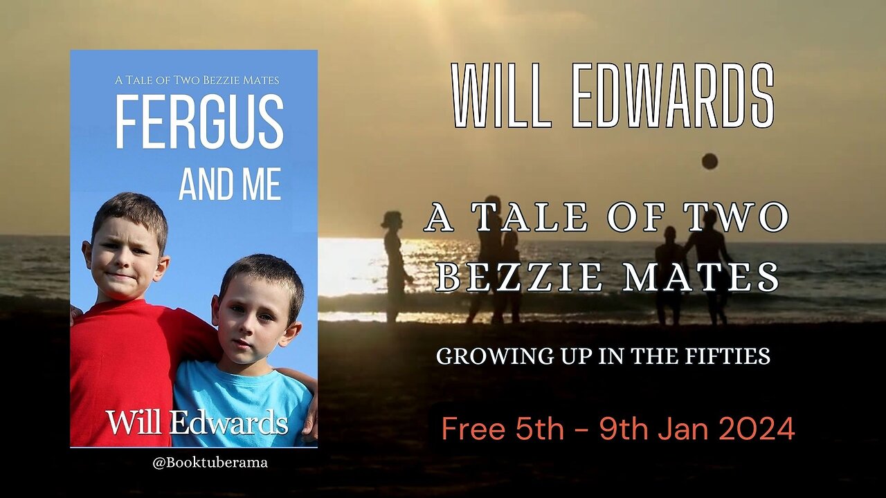 Fergus and Me: A Tale of Two Bezzie Mates - Free Jan 5th - 9th 2024