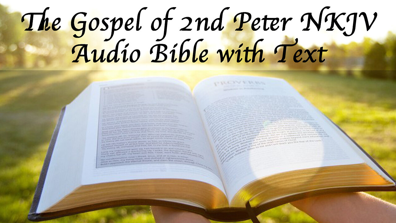 The Gospel of 2 Peter - NKJV Audio Bible with Text