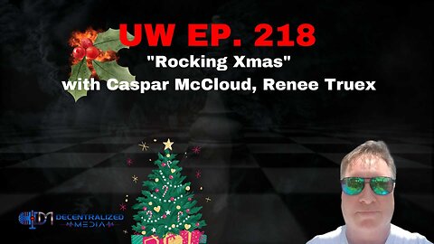 "Rocking Xmas" with Caspar McCloud, Renee Truex | Unrestricted Warfare Ep. 218