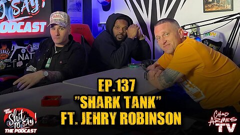 IGSSTS Podcast Episode 137: "Shark Tank" Feat. Jehry Robinson & O.N.E.