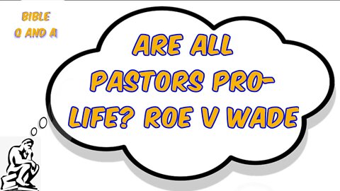 Are All Pastors Pro-Life?