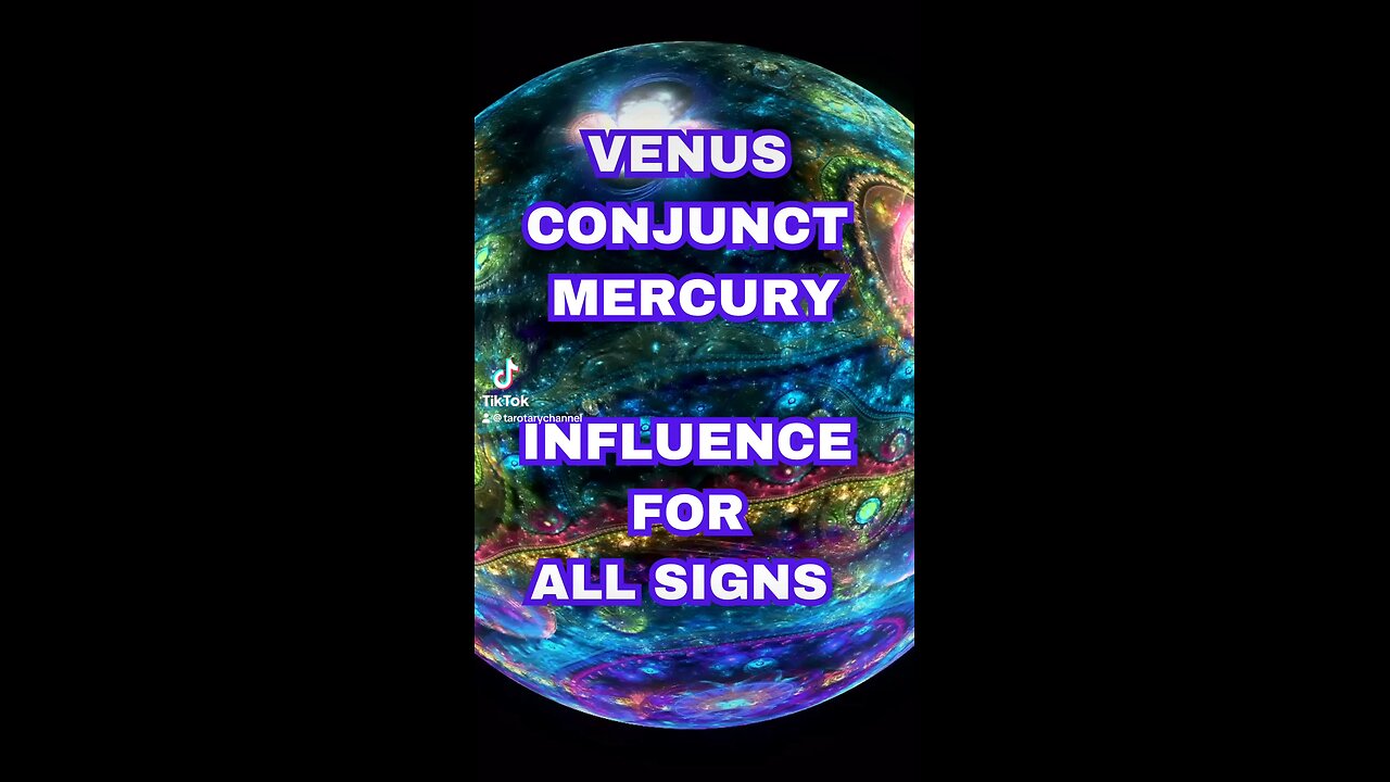 VENUS CONJUNCT MERCURY - Energy and influence for each sign #astrology #tarotary #allsigns