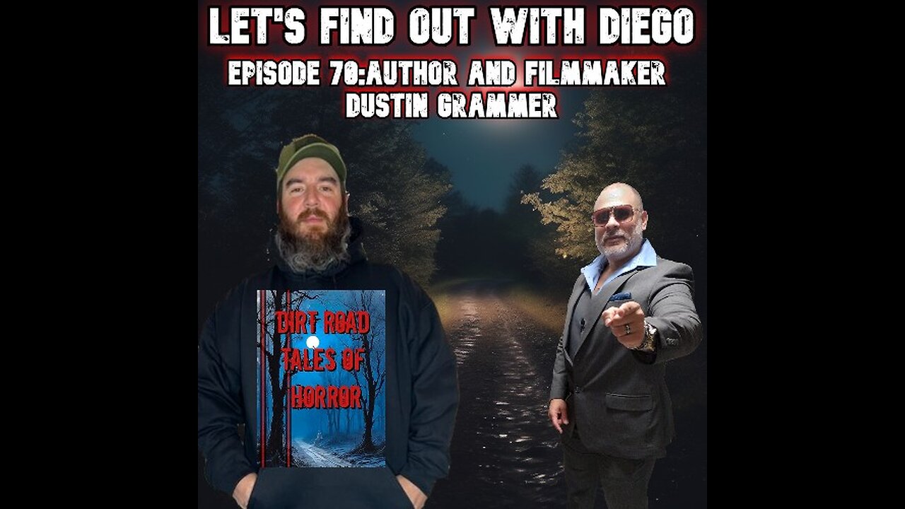 Episode 70: Author & Filmmaker Dustin Grammer