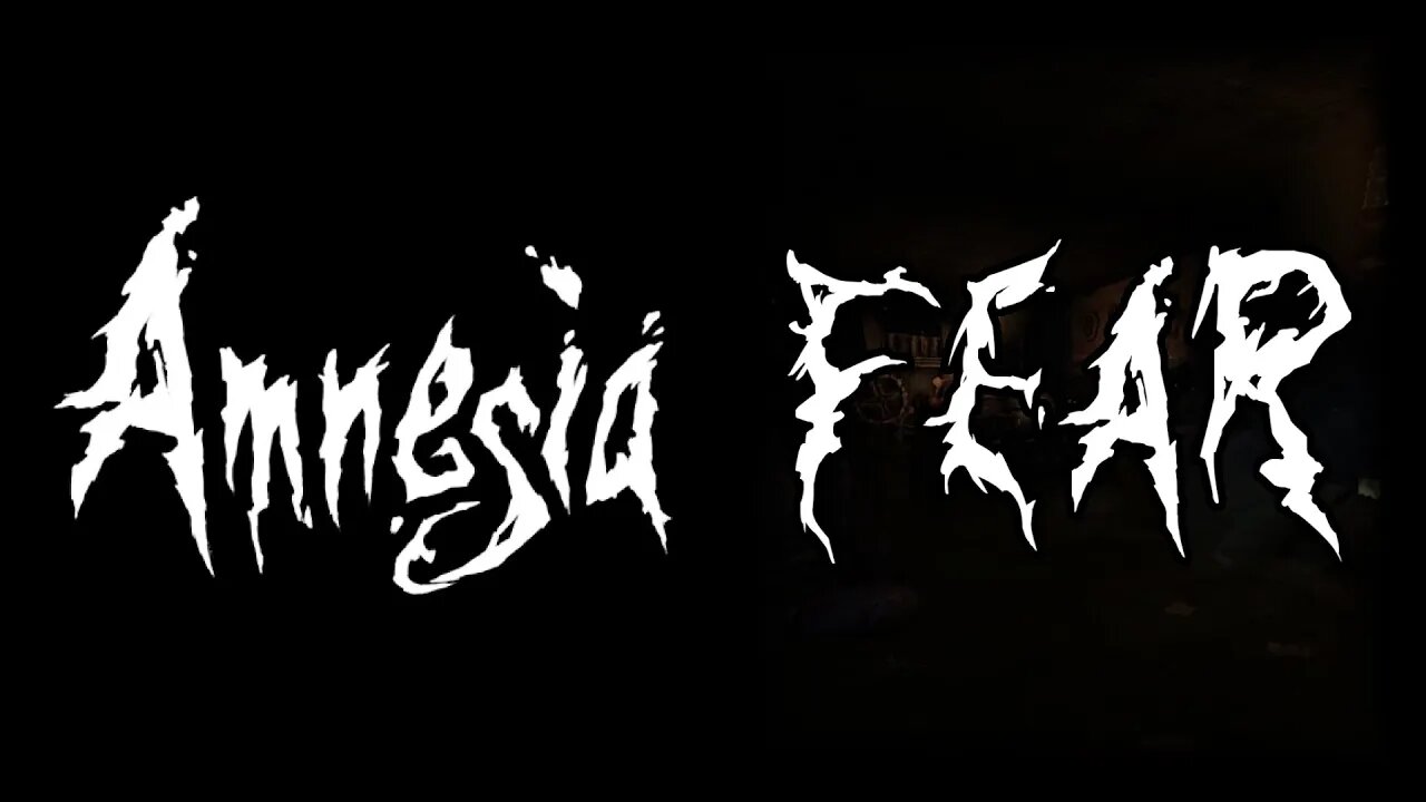 Amnesia: Fear