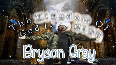 Bryson Gray Kingdom At Hand Reaction