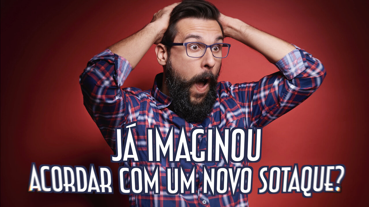 Já imaginou acordar com um novo sotaque? - Emerson Martins Video Blog 2023