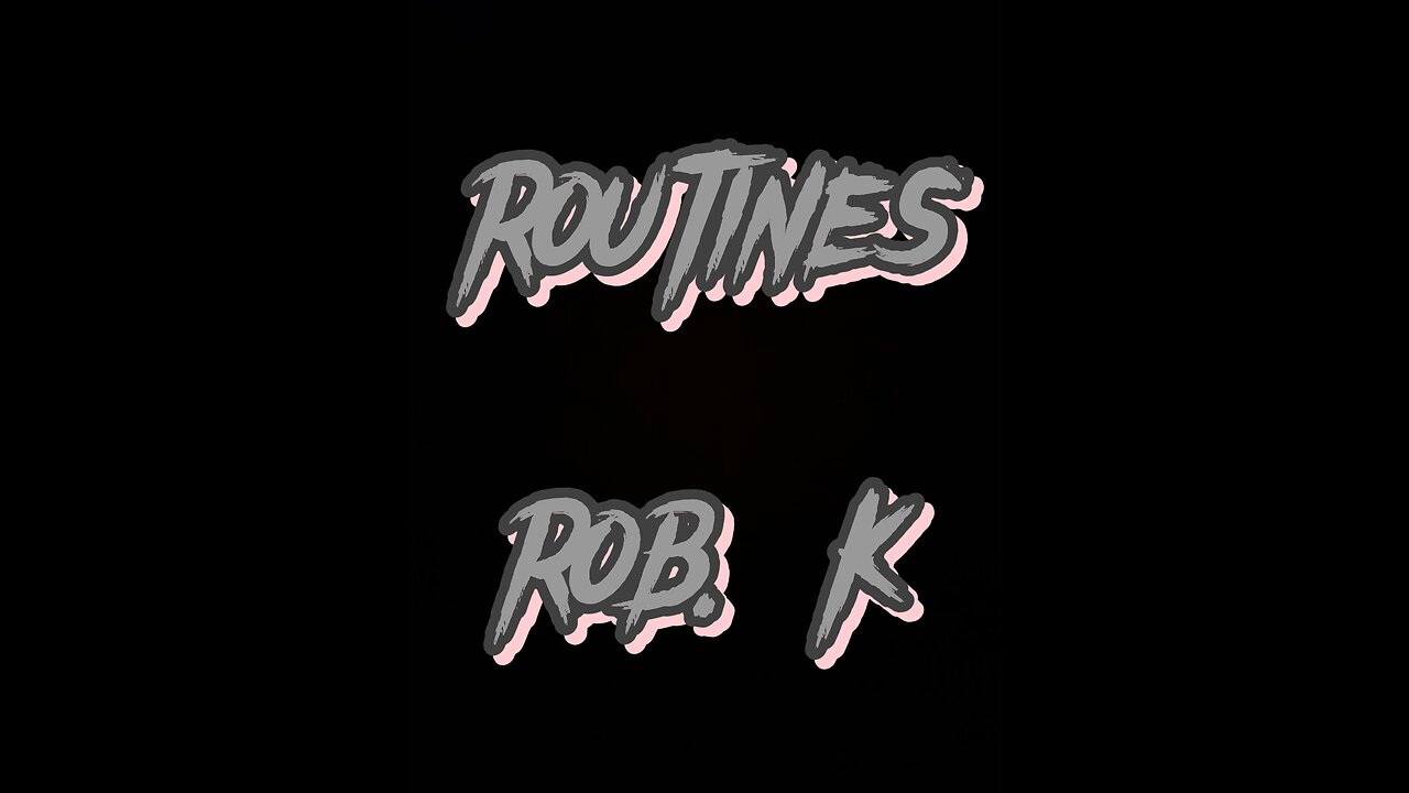 Routines-Lyric Video