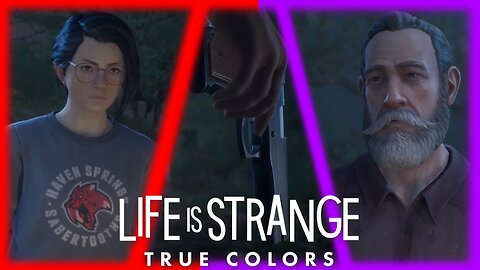 "Betrayal" Life is Strange: True Colors (4.2)