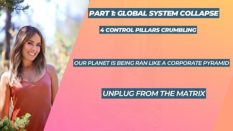 Part 1: Global System Collapse