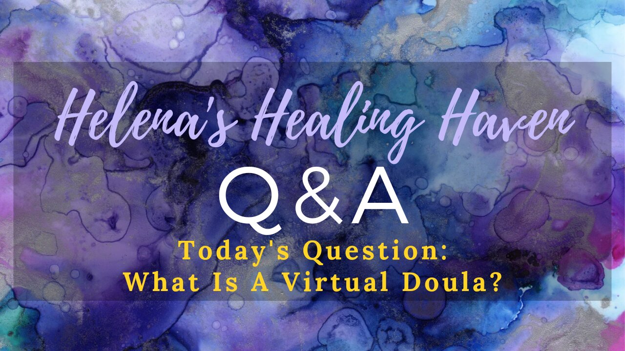 Q&A: What Is A Virtual Doula?