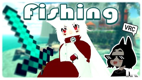 Fishing【VRChat Cinematic】