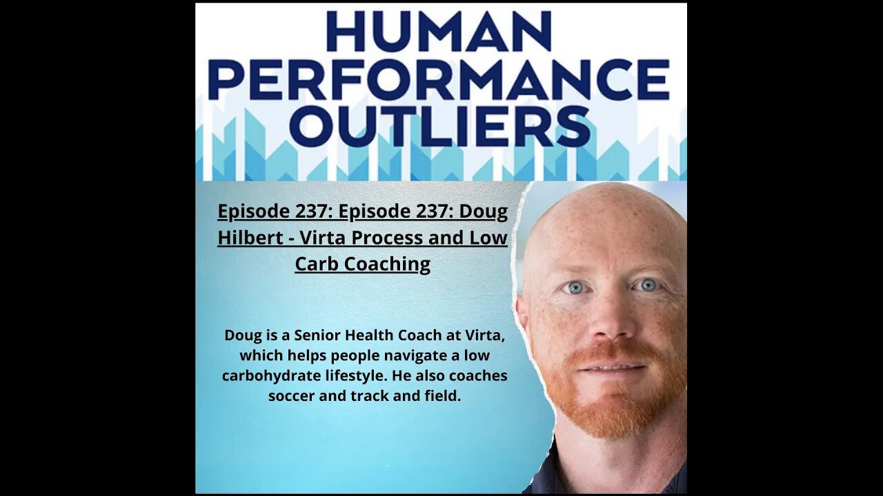 Virta Process and Low Carb Coaching - Episode 237: Doug Hilbert