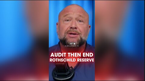 Alex Jones: Watch The Rothschild Reserve Chairman Admit To Being a Private Banking Cartel - 11/7/24