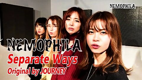 NEMOPHILA - (Journey Cover) - Separate Ways