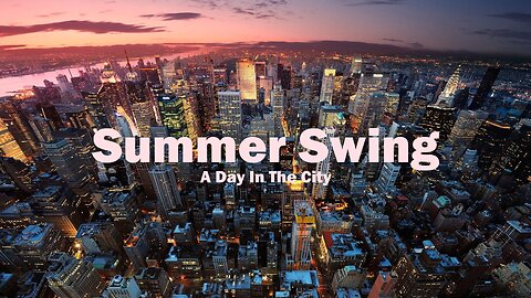 Summer Swing Music Video