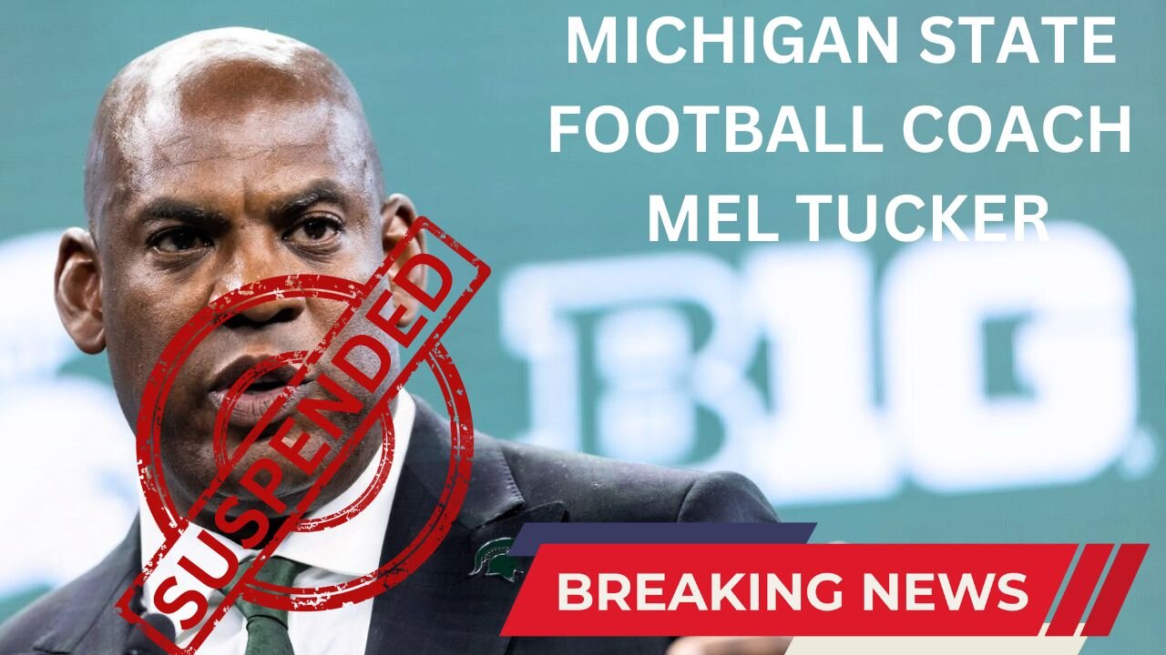 Michigan State suspends coach Mel Tucker after sexual harassment allegations